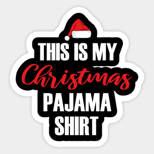 This Is My Christmas Pajama Funny Christmas Sticker